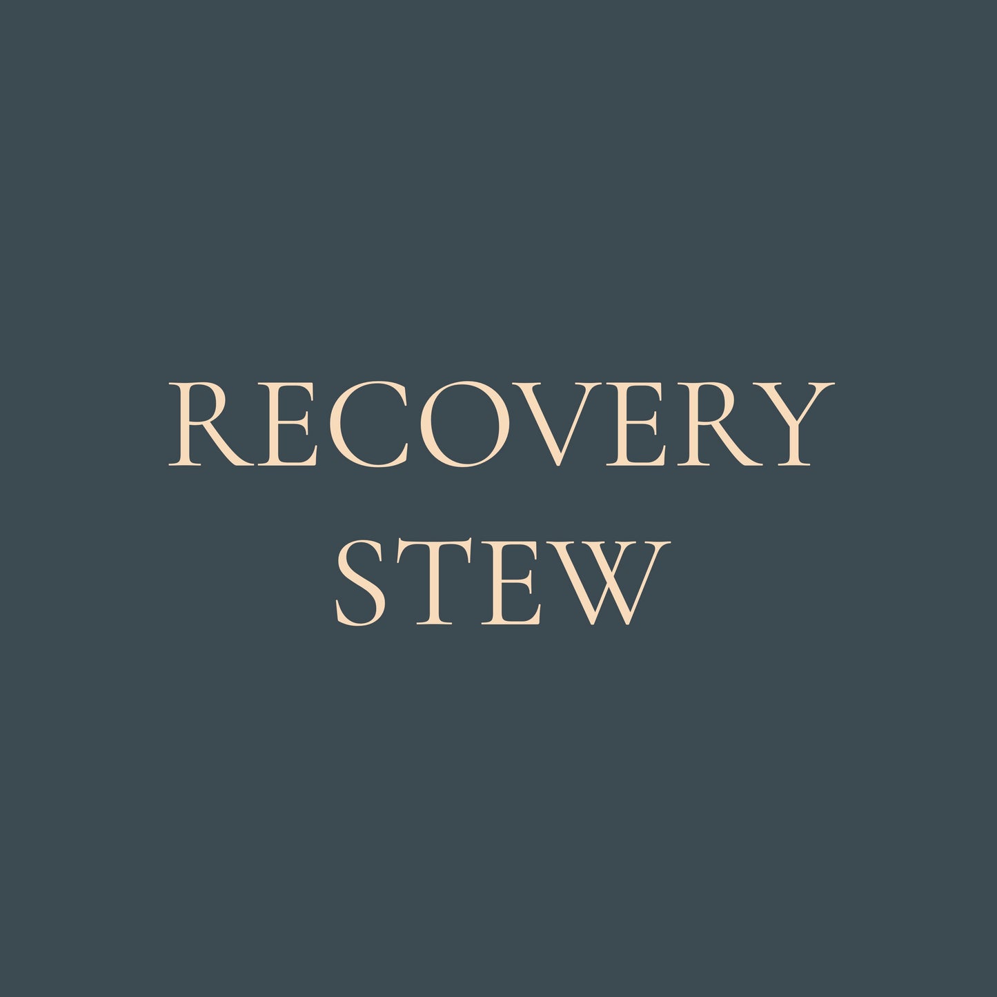 Recovery Stew